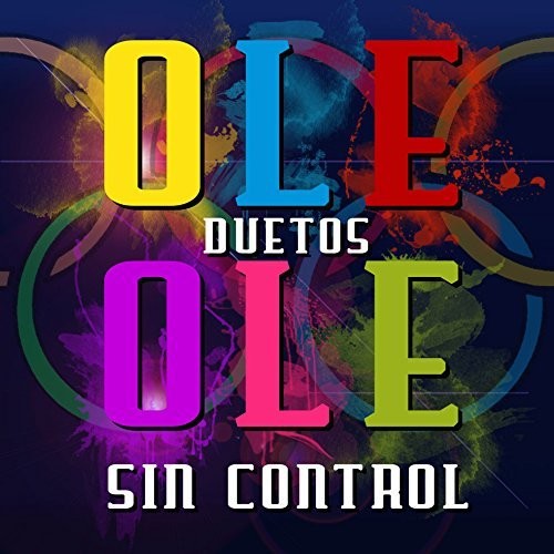 Ol Ol: Ole Ole Duetos Sin Control - CD