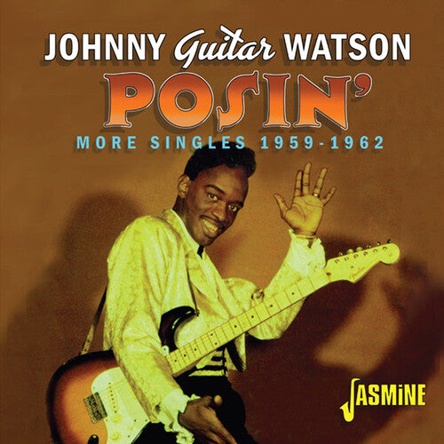 Johnny Watson Guitar: Posin' - More Singles 1959-1962 - Record
