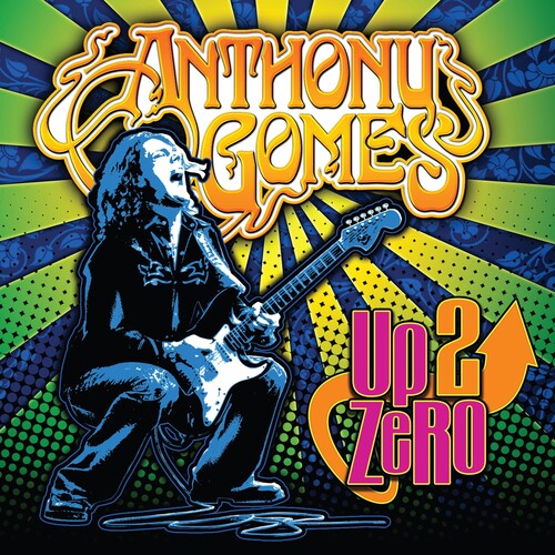 Anthony Gomes: Up 2 Zero - Record