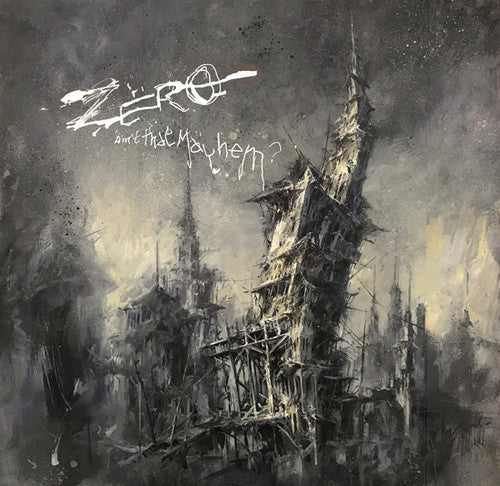 Zero: Ain't That Mayhem? - VINYL