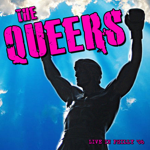 The Queers: Live In Philly 2006 - CD