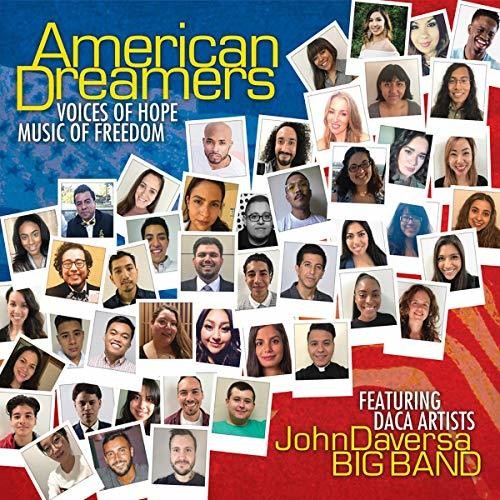 John Daversa: American Dreamers: Voices Of Hope, Music Of Freedom - CD