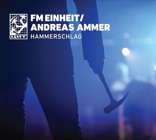 Fm Einheit (Einsturzende Neubauten) / Ammer, Andrea: Hammerschlag - Record