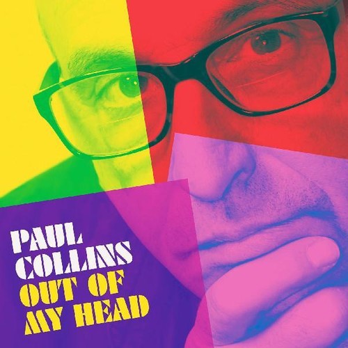 Paul Collins: Out Of My Head - CD