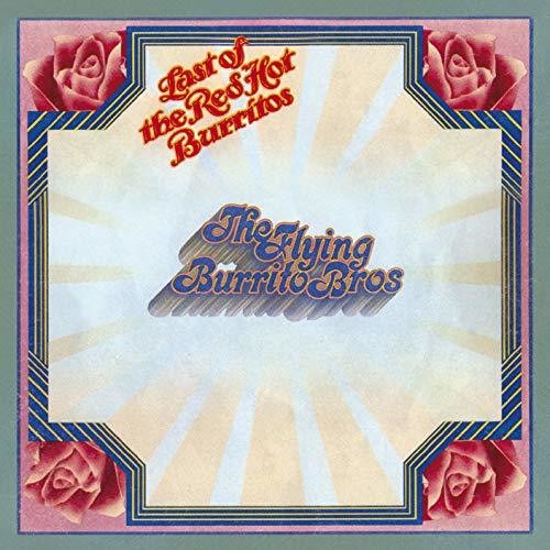 The Flying Burrito Brothers: Last Of The Red Hot Burritos - CD