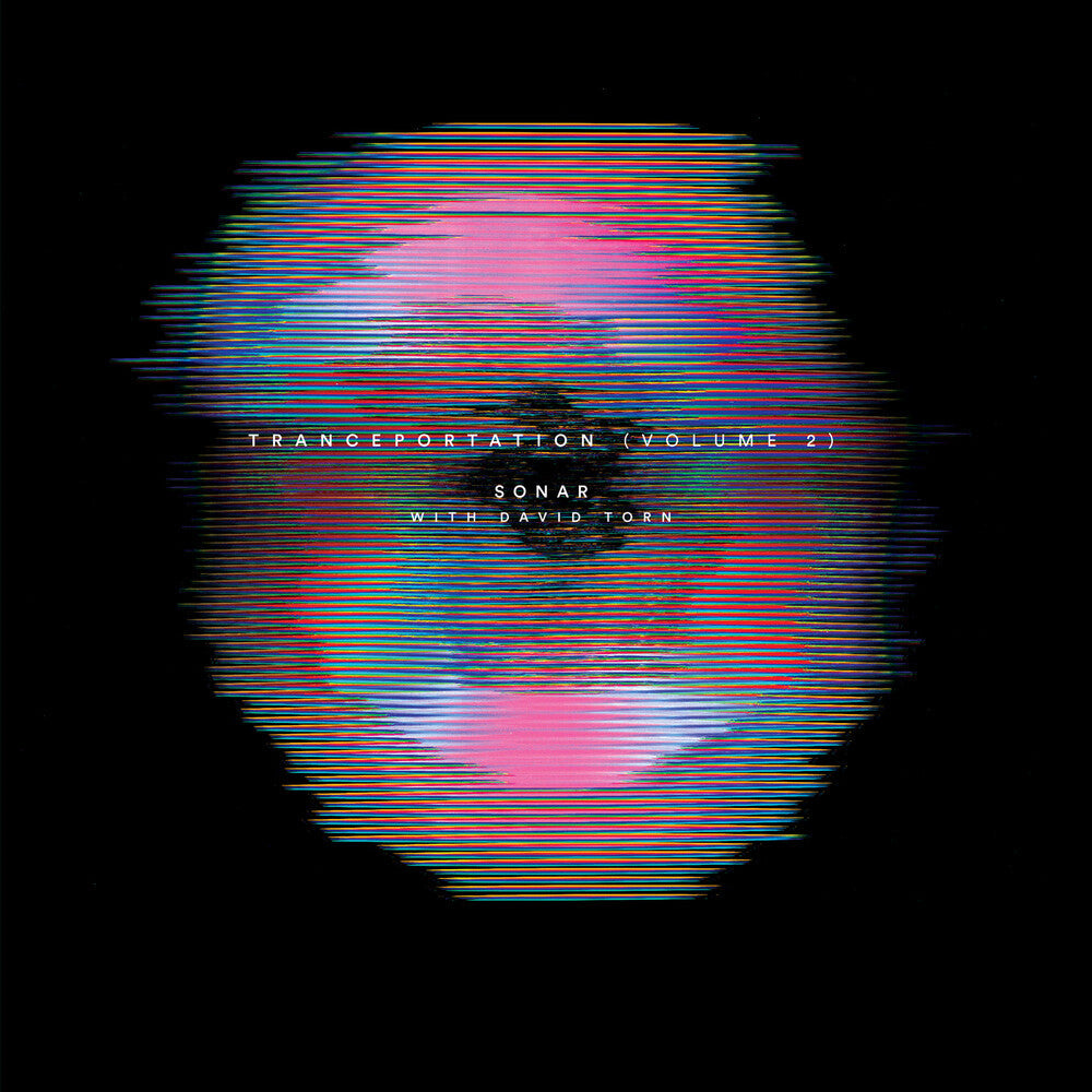 Sonar / David Torn- Tranceportation (Volume 2) { VINYL LP }