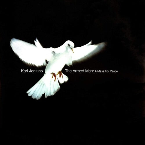 Karl Jenkins: Jenkins: The Armed Man - A Mass For Peace - Record