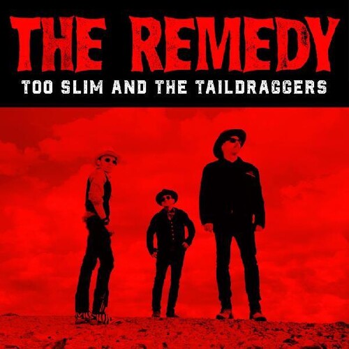 Too Slim & Taildraggers: The Remedy - Record