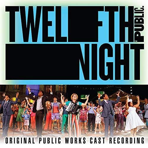 Twelfth Night / O.C.R.: Twelfth Night (Original Public Works Cast) - CD