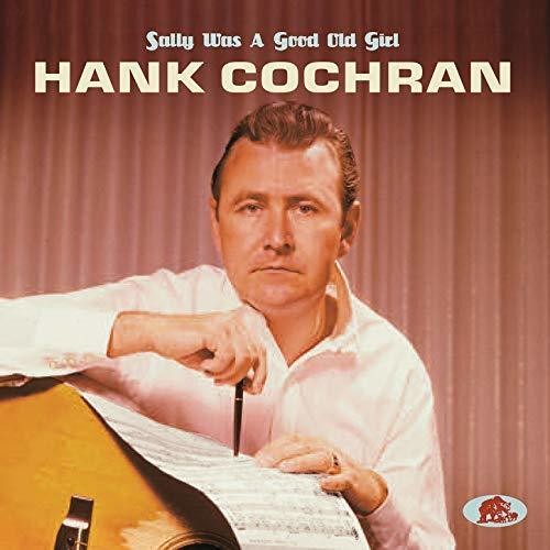 Hank Cochran: Sally Was A Good Old Girl - Record