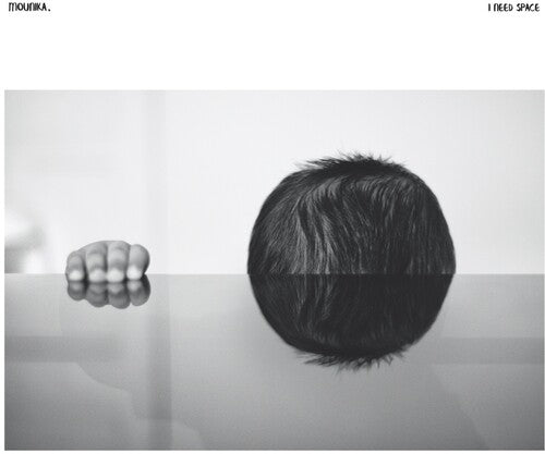 Mounika.: I Need Space - Record