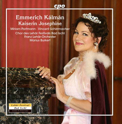 Kalman / Schirrmacher / Valentino: Kaiserin Josephine - Record