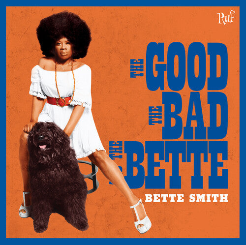 Bette Smith: The Good The Bad The Bette - Record