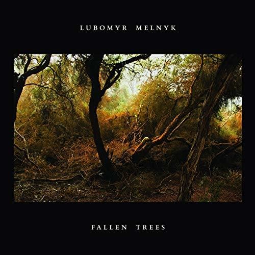 Lubomyr Melnyk: Fallen Trees - Record