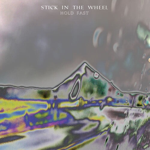 Stick In The Wheel: Hold Fast - Record