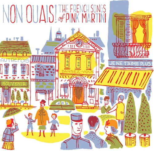 Pink Martini: Non Ouais - The French Songs Of Pink Martini - VINYL