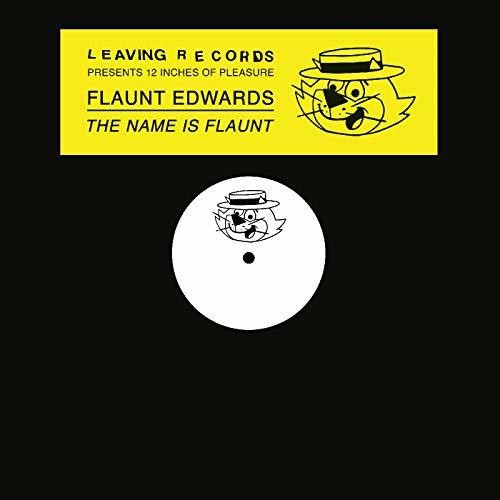 Flaunt Edwards: Name Is Flaunt - Record