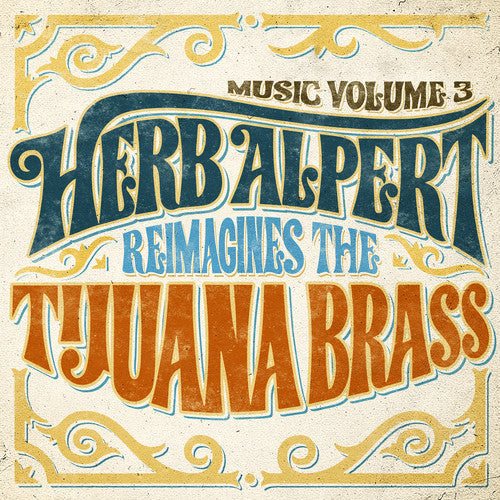 Herb Alpert: Music 3 - Herb Alpert Reimagines The Tijuana Brass - VINYL