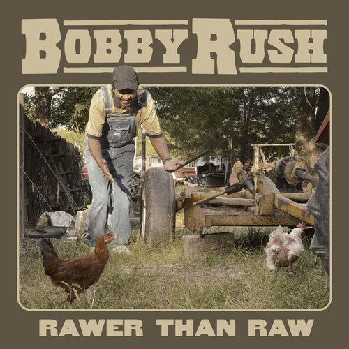 Bobby Rush: Rawer Than Raw - Record