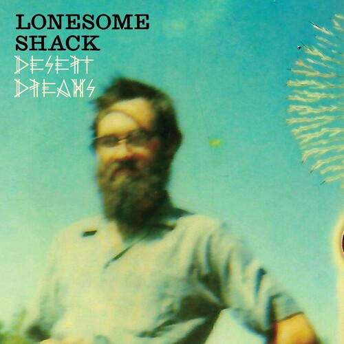 Lonesome Shack: Desert Dreams - Record