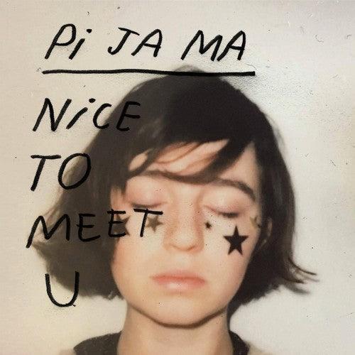 Pi JA MA- Nice To Meet You { VINYL LP }