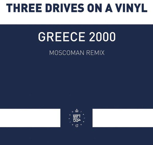 Three Drives on a Vinyl: Greece 2000 - 12-INCH SINGLE