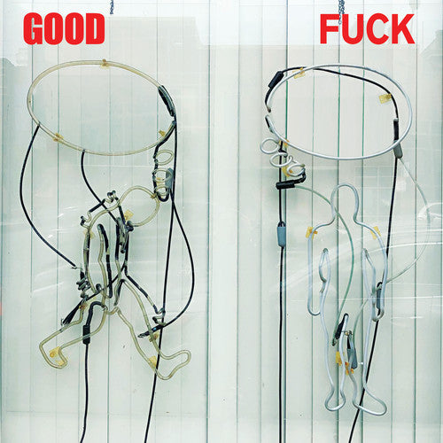 Good Fuck: Good Fuck - Record