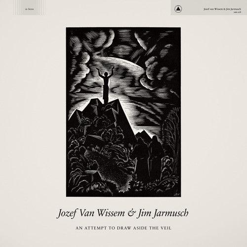 Jozef Van Wissem & Jim Jarmusch- An Attempt to Draw Aside the Veil { VINYL LP }