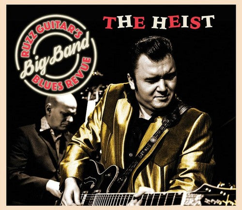 Ruzz Guitar's Blues Revue: Heist - Record