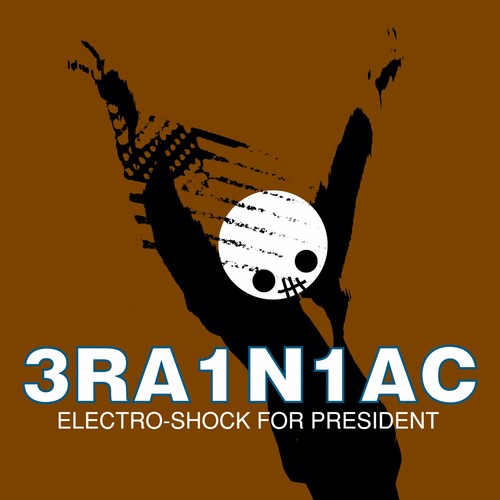 Brainiac: Electro Shock For President (ep) - VINYL