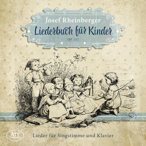Rheinberger / Grosssteiner / Heiss: Liederbuch Fur Kinder 152 - Record