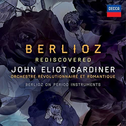 John Eliot Gardiner: Berlioz Rediscovered - Record