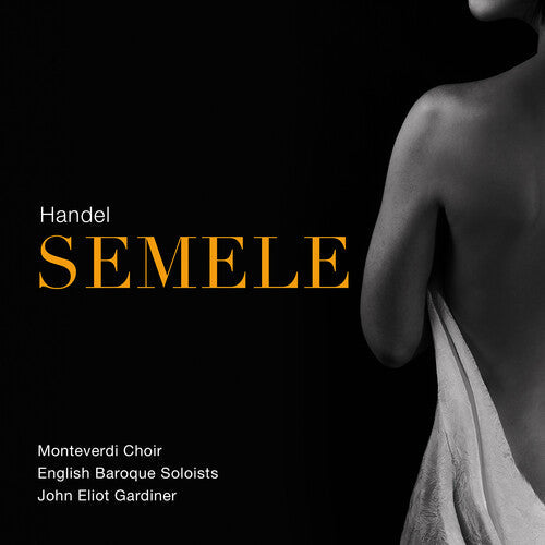 Monteverdi Choir English Baroque Soloists Gardiner: Semele - Record