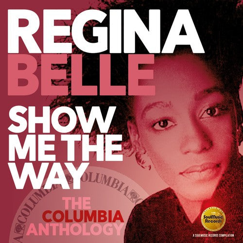 Regina Belle: Show Me The Way: The Columbia Anthology - CD