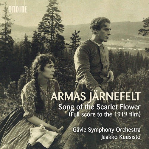 Jarnefelt / Gavle Symphony Orchestra / Kuusisto: Song of the Scarlet Flower - Record