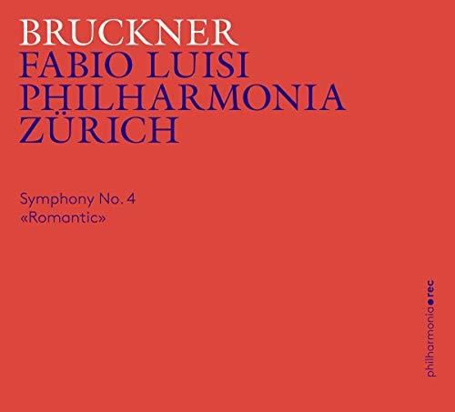 Bruckner / Philharmonia Zurich: Symphony 4 - Record