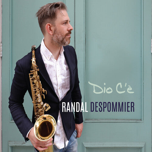 Randal Despommier: Dio C'e - CD