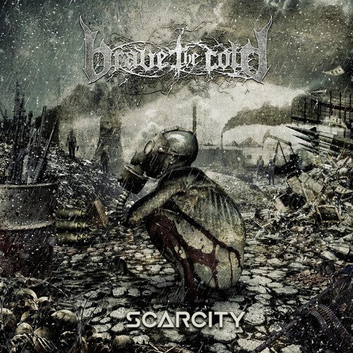 Brave the Cold: Scarcity - VINYL