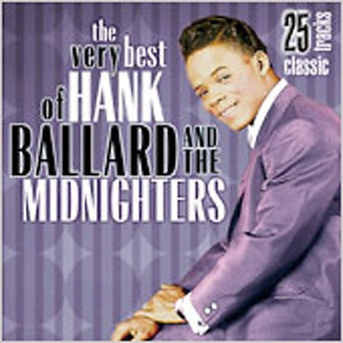 Hank Ballard & Midnighters: The Very Best Of Hank Ballard and The Midnighters - CD