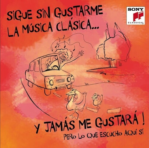 Sigue Sin Gustarme La Musica Clasica Y Jamas Me: Sigue Sin Gustarme La Musica Clasica Y Jamas Me Gustara / Various - Record