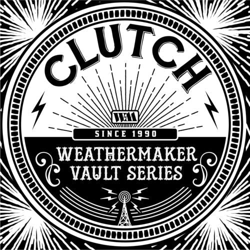 Clutch: Weathermaker Vault Series 1 - CD