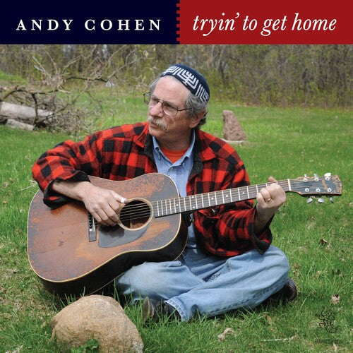 Andy Cohen: Tryin To Get Home - Record