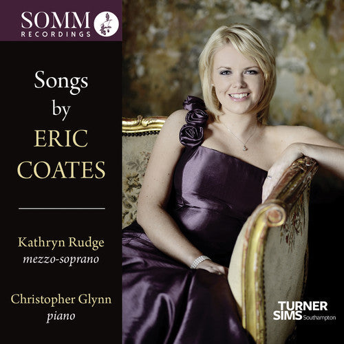 Coates / Rudge / Glynn: Songs of Eric Coates - Record