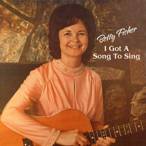 Betty Fisher: I Got a Song to Sing - Record