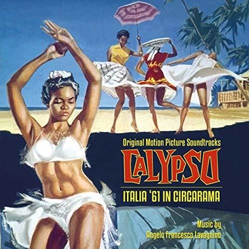Angelo Francesco Lavagnino: Calypso / Italia 61 In Circarama (Original Soundtrack) - CD