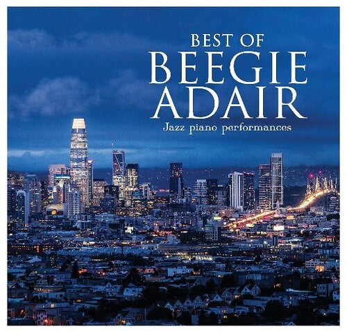Beegie Adair: Best Of Beegie Adair: Jazz Piano Performances - CD