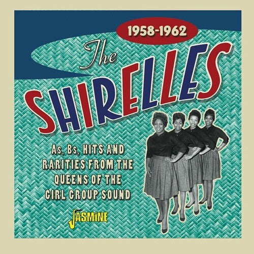 The Shirelles: As, Bs, Hits And Rarities From The Queens Of The Girl Group Sound 1958-1962 - Record