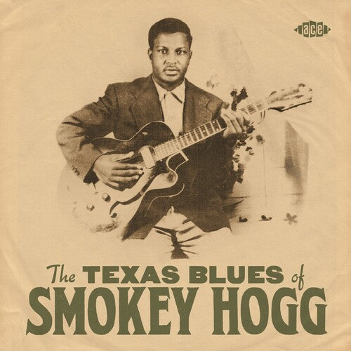 Smokey Hogg: The Texas Blues Of Smokey Hogg - Record