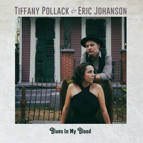 Pollack, Tiffany / Johanson, Eric: Blues In My Blood - Record
