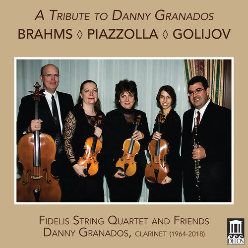 Brahms / Fidelis String Quartet / Zinger: Tribute to Danny Granados - Record